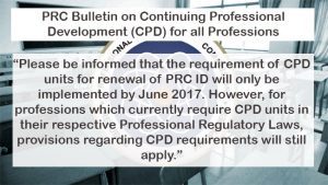 UPDATE: PRC will fully Implement CPD requirements to Renew Your License in Early 2017 UPDATE: PRC will fully Implement CPD requirements to Renew Your License in Early 2017